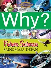 WHY? FUTURE SCIENCE