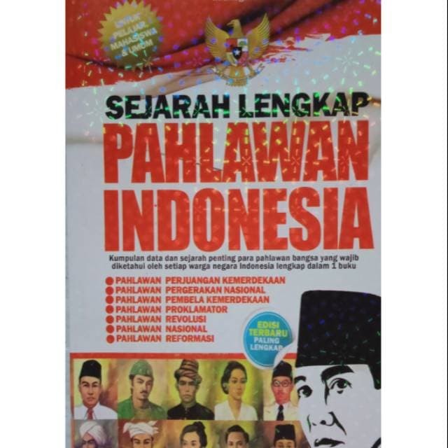 SEJARAH LENGKAP PAHLAWAN INDONESIA