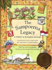 The Sampoerna Legacy : A Family & Business History