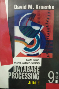 Image of Dasar-dasar, Desain, dan Implementasi Database Processing
