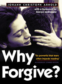 WHY FORGIVE?