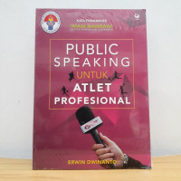 PUBLIC SPEAKING UNTUK ATLET PROFESIONAL