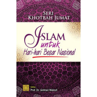 Image of SERI KHOTBAH JUMAT ISLAM UNTUK HARI-HARI BESAR NASIONAL