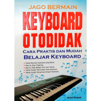 JAGO BERMAIN KEYBORD OTODIDAK