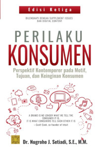 Perilaku konsumen : perspektif kontemporer pada motif, tujuan, dan keinginan konsumen