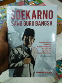 SOEKARNO SANG GURU BANGSA