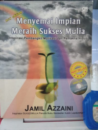 Image of MENYEMAI IMPIAN MERAIH SUKSES MULIA