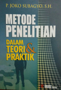 METODE PENELITIAN DALAM TEORI DAN PRAKTIK