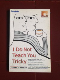Image of I do not teach you tricky.--