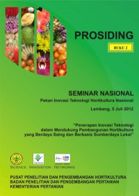 PENERAPAN INOVASI TEKNOLOGI DALAM MENDUKUNG PEMBANGUNAN HORTIKULTURA 
YANG BERDAYA SAING DAN BERBASIS KERAGAMAN 
SUMBER DAYA LOKAL ebook