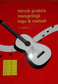 Image of TEKNIK PRAKTIS MENGIRINGI LAGU & MELODI