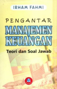 Pengantar Manajemen Keuangan : Teori dan Soal Jawab