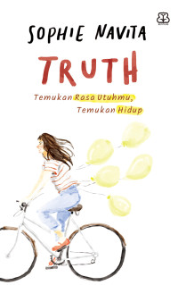 Image of TRUTH (Temukan Rasa Utuhmu, Temukan Hidup)