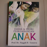 DASAR & TEORI PERKEMBANGAN ANAK