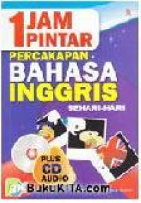 Image of 1 JAM PINTAR PERCAKAPAN BAHASA INGGRIS SEHARI-HARI