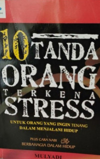 10 TAHUN ORANG TERKEN STRESS