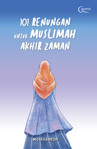 Image of 101 RENUNGAN UNTUK MUSLIMAH AKHIR ZAMAN