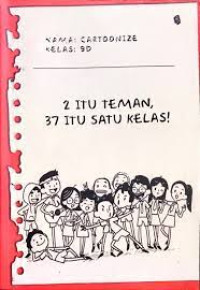 2 ITU TEMAN, 37 ITU SATU KELAS