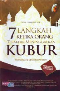 Image of 7 LANGKAH KETIKA ORANG TERAKHIR MENINGGALKAN KUBUR