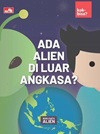 Image of ADA ALIEN DI LUAR ANGKASA?