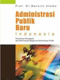 Image of ADMINISTRASI PUBLIK BARU INDONESIA