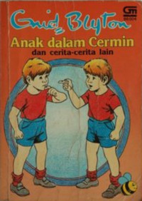 Image of ANAK DALAM CERMIN DAN CERITA - CERITA LAIN