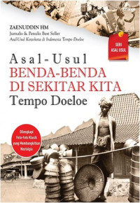 Image of ASAL USUL BENDA- BENDA DISEKITAR KITA TEMPO DOELOE