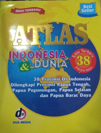 Image of ATLAS INDONESIA DAN DUNIA 38 PROVINSI