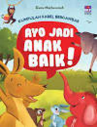 AYO JADI ANAK BAIK!