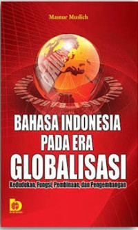 Image of BAHASA INDONESIA PADA ERA GLOBALISASI
