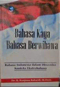 Image of BAHASA KAYA BAHASA BERWIBAWA