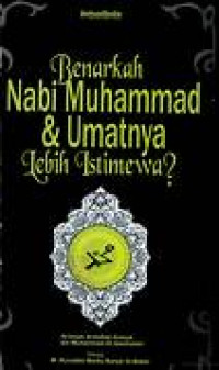 Image of BENARKAH NABI MUHAMMAD & UMATNYA LEBIH ISTIMEWA?