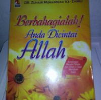 BERBAHAGIALAH ! ANDA DICINTAI ALLAH