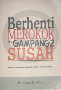 Image of BERHENTI MEROKOK ITU GAMPANG GAMPANG SUSAH