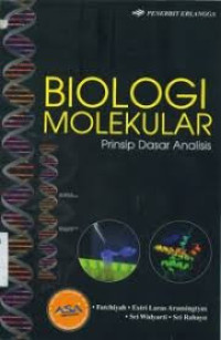Image of BIOLOGI MOLEKULAR: PRINSIP DASAR ANALISIS