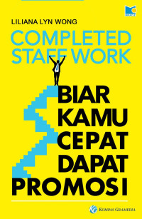 COMPLETED STAFFWORK BIAR KAMU CEPAT DAPAT PROMOSI