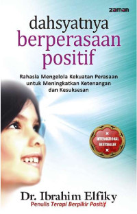 Dahsyatnya berperasaan positif.--