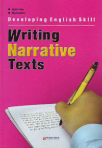 Image of DEVELOPING ENGLISH SKILL WRITING NARATIVE TEXTS
