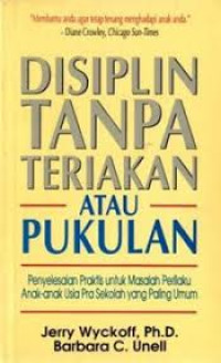 DISIPLIN TANPA TERIAKAN ATAU PUKULAN