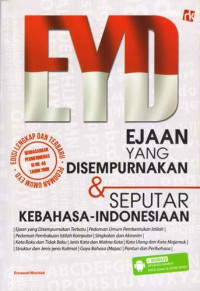 EYD EJAAN YANG DISEMPURNKAN & SEPUTAR KEBAHASAAN INDONESIA