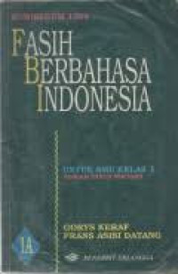 Image of FASIH BERBAHASA INDONESIA JILID 1A UNTUK SMU KELAS 1