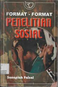 FORMAT-FORMAT PENELITIAN SOSIAL