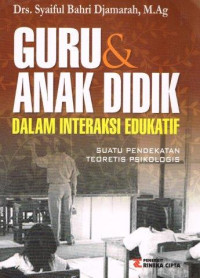 GURU & ANAK DIDIK DALAM INTERAKSI EDUKATIF