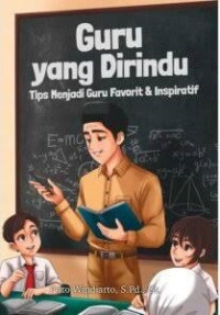 Image of GURU YANG DIRINDU: TIPS MENJADI GURU FAVORIT & INSPIRATIF