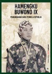 Image of HAMENGKU BUWONO IX: PENGORBANAN SANG PEMBELA REPUBLIK