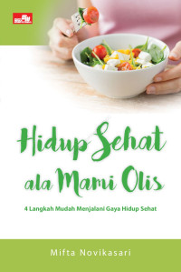 Image of HIDUP SEHAT ALA MAMI OLIS