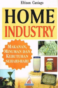 Image of HOME INDUSTRY: MAKANAN, MINUMAN, DAN KEBUTUHAN SEHARI-HARI