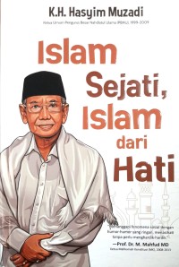 ISLAM SEJATI, ISLAM DARI HATI