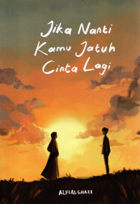 Image of JIKA NANTI KAMU JATUH CINTA LAGI
