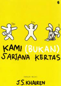 KAMI BUKAN SARJANA KERTAS